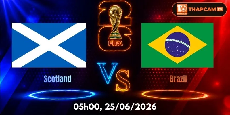 Soi Kèo Nhà Cái Scotland Vs Brazil – 05h00, Ngày 25/06