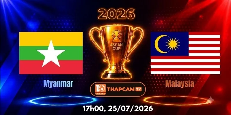 Soi Kèo Nhà Cái Myanmar Vs Malaysia – 17h00, Ngày 25/07