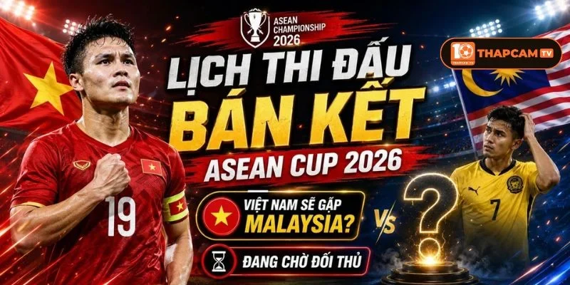 Soi kèo nhà cái Malaysia vs Việt Nam là kèo đấu mở màn vòng Bán kết (lượt đi). 